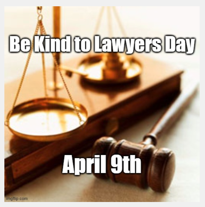 Be Kind to Lawyers Day